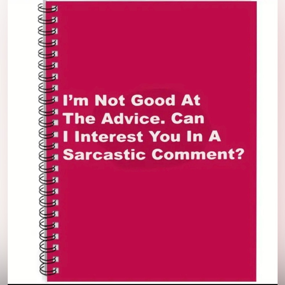Pink Spiral Notebook  “CAN I INTEREST YOU IN A SARCASTIC COMMENT?”